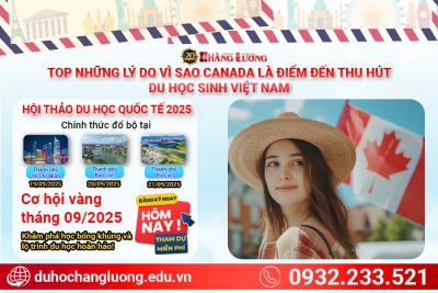 TOP NHŨNG LÝ DO VÌ SAO CANADA LÀ ĐIỂM ĐẾN THU HÚT DU HỌC SINH VIỆT NAM