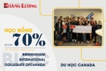 DU HỌC CANADA – HỌC BỔNG LÊN ĐẾN 70% TẠI TRƯỜNG TRUNG HỌC BIRMINGHAM INTERNATIONAL COLLEGIATE OF CANADA DU HỌC CANADA – HỌC BỔNG LÊN ĐẾN 70% TẠI TRƯỜNG TRUNG HỌC BIRMINGHAM INTERNATIONAL COLLEGIATE OF CANADA