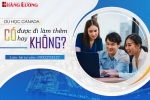 DU HỌC CANADA CÓ ĐƯỢC ĐI LÀM THÊM HAY KHÔNG? DU HỌC CANADA CÓ ĐƯỢC ĐI LÀM THÊM HAY KHÔNG?